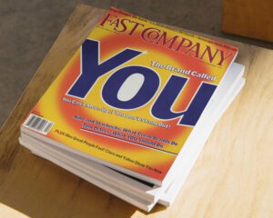 Fast Company Magazine, August 1997, featuring "The Brand Called You."