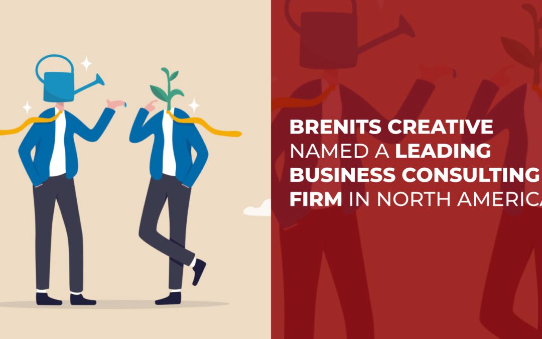 Brenits Creative Named a Leading Business Consulting Firm in North America